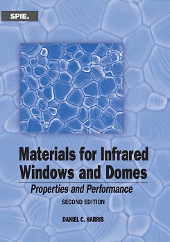 Materials for Infrared Windows and Domes: Properties and Performance, Second Edition